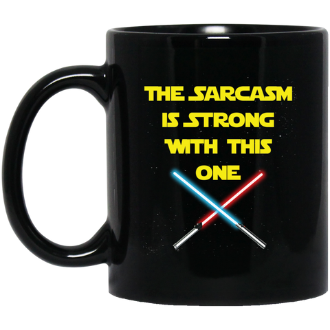 Image of The Sarcasm Is Strong Mug