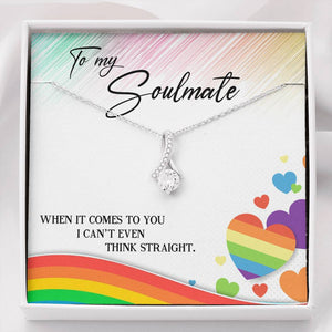 To My Soul Mate - I Can't Even Think Straight